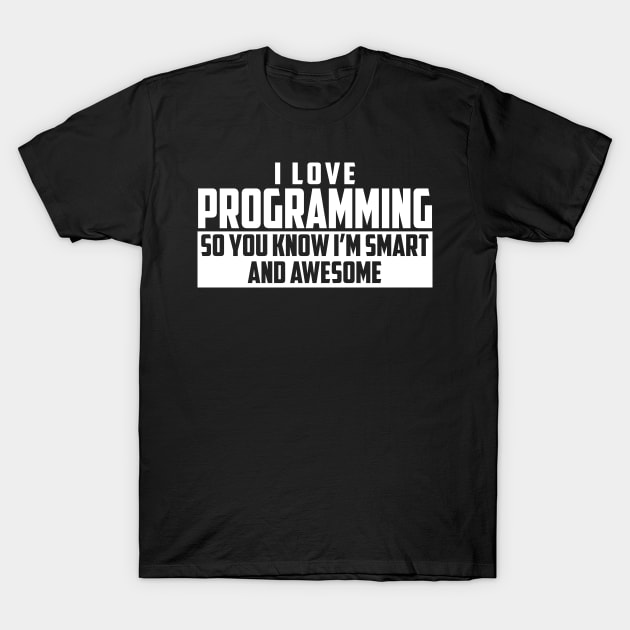 Smart and Awesome Programming T-Shirt by helloshirts